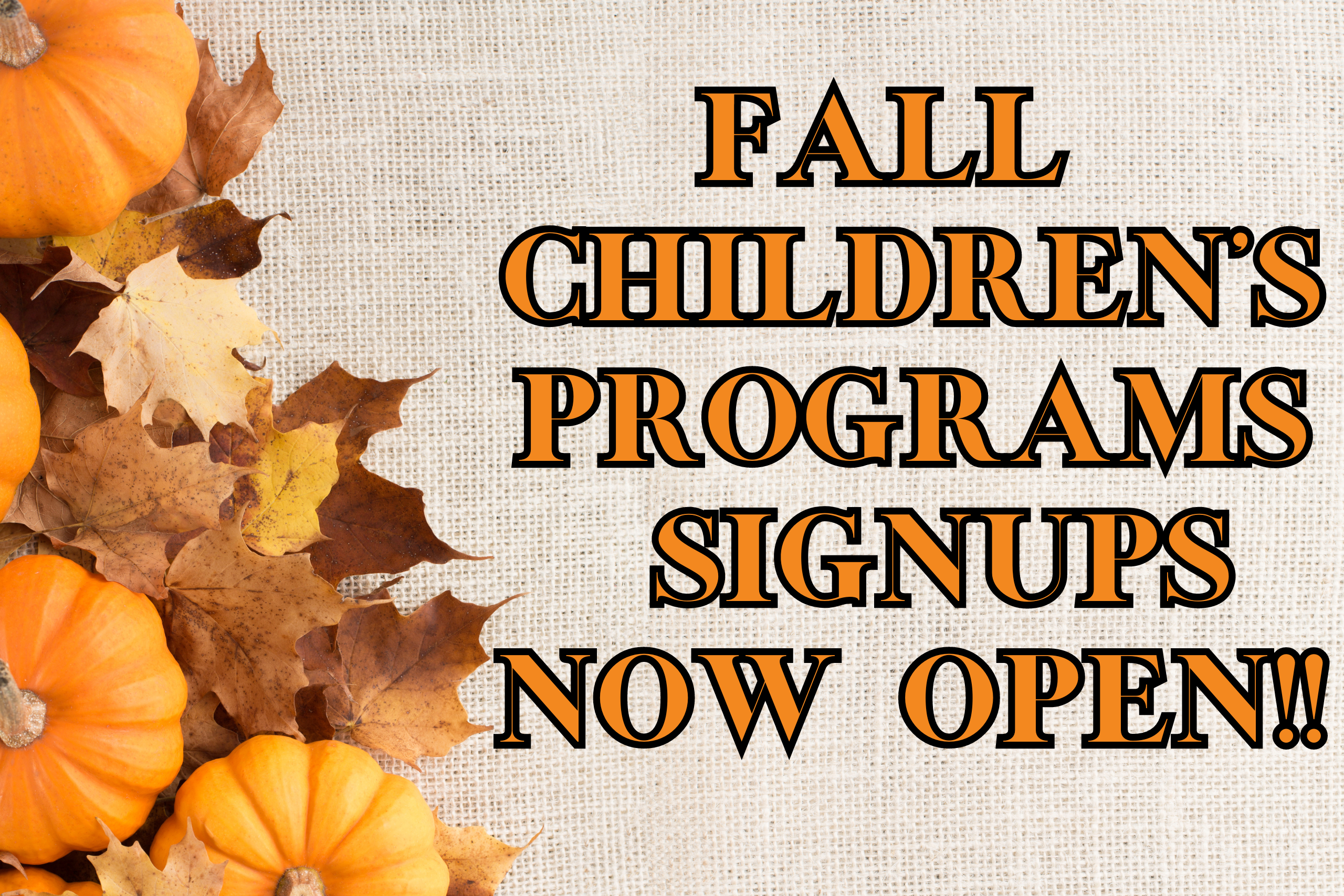 Children’s Fall Program Registration now open!