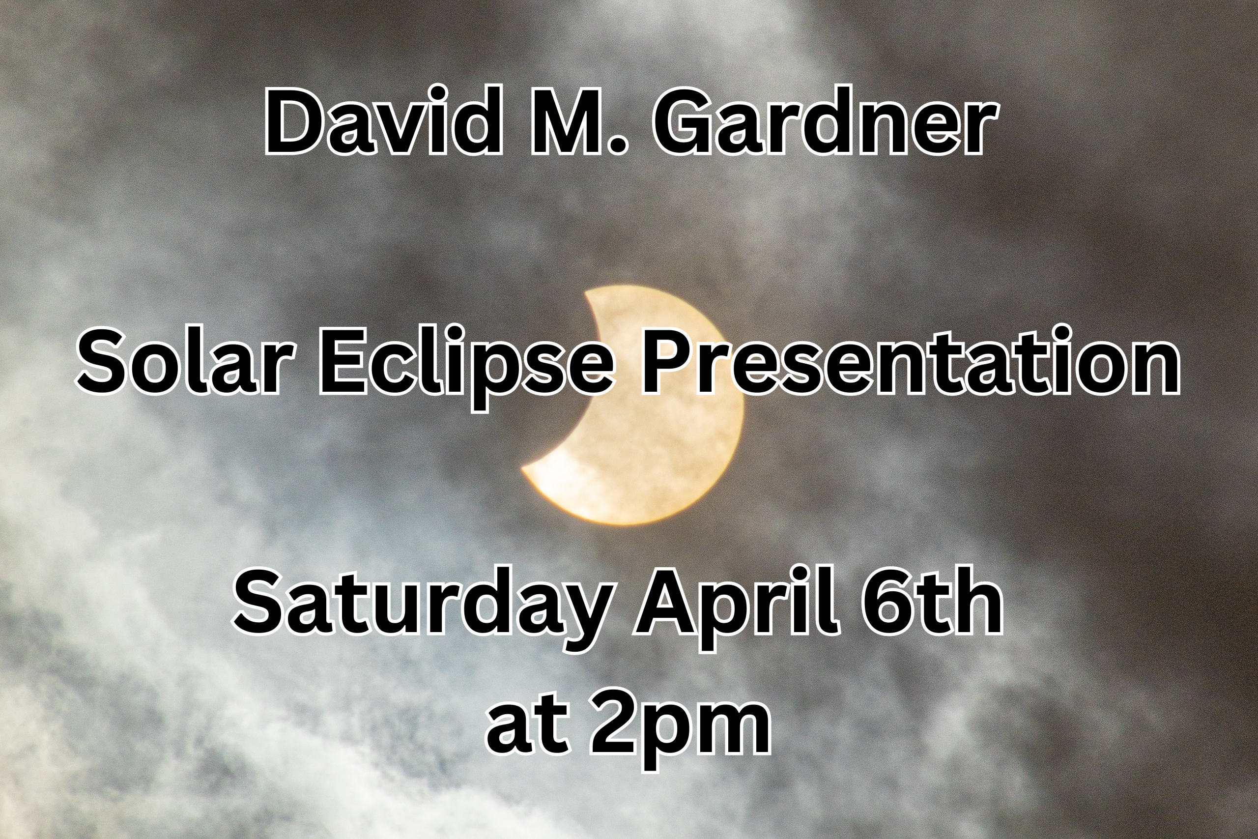 David M. Gardner Eclipse Presentation